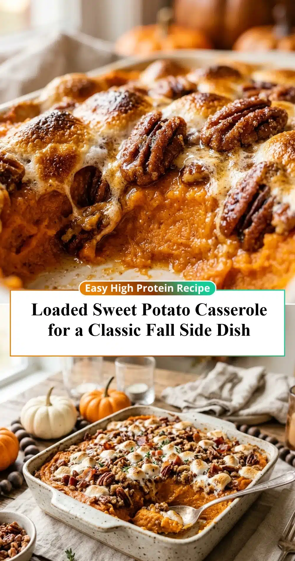 Loaded Sweet Potato Casserole for a Classic Fall Side Dish