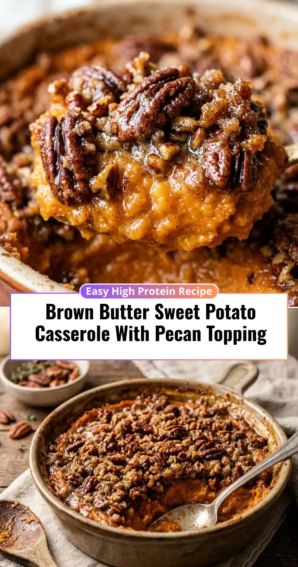 Brown Butter Sweet Potato Casserole With Pecan Topping