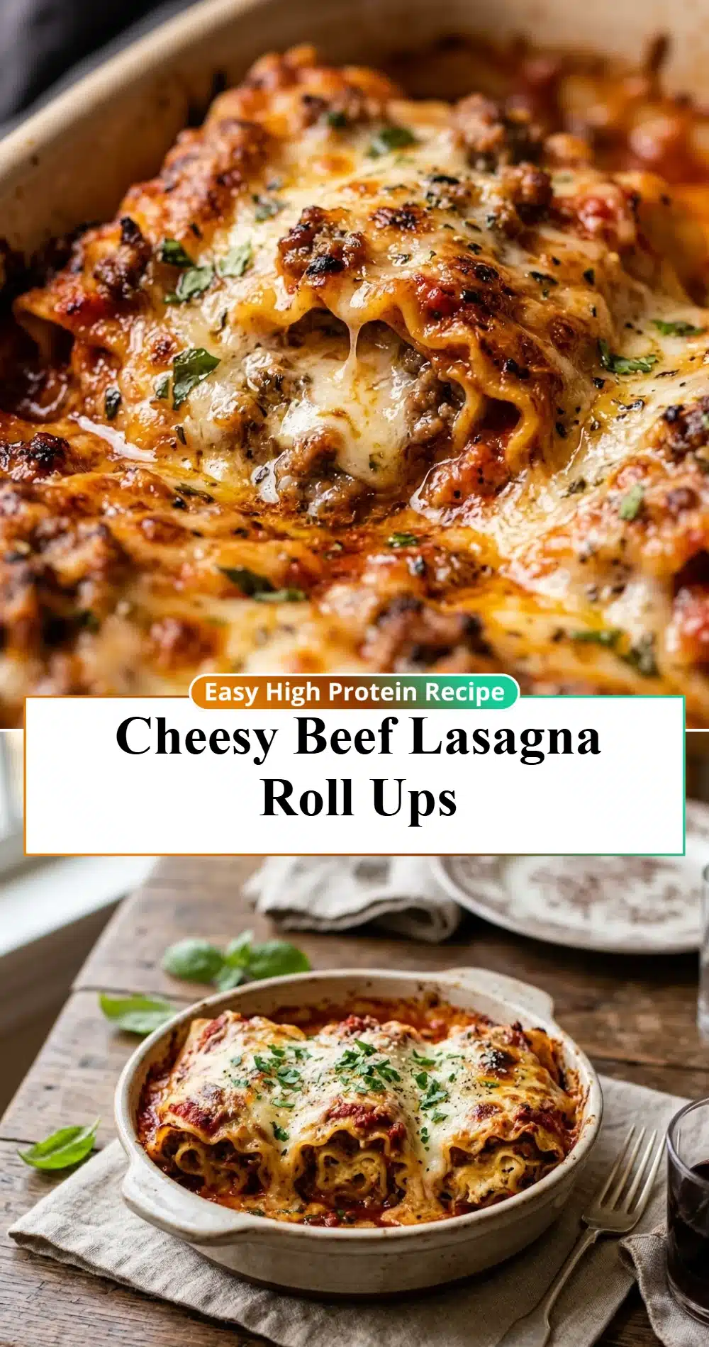 Cheesy Beef Lasagna Roll Ups