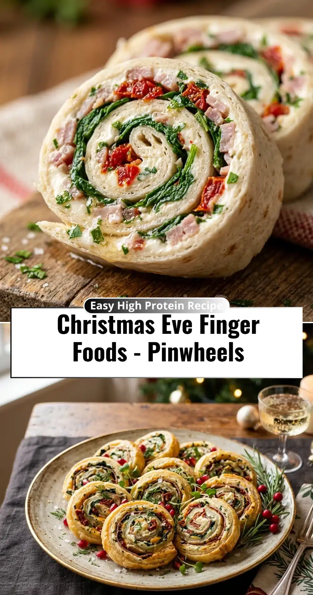Christmas Eve Finger Foods - Pinwheels