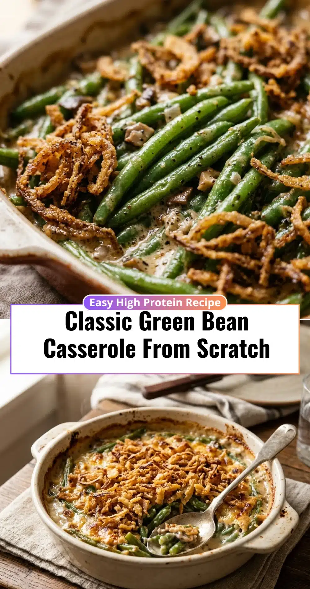 Classic Green Bean Casserole From Scratch
