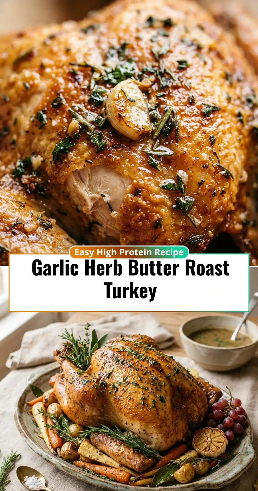 Garlic Herb Butter Roast Turkey