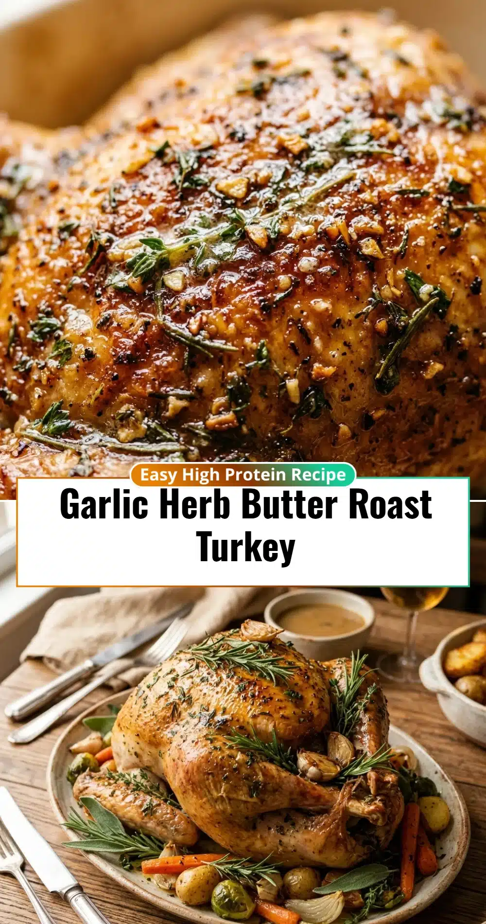 Garlic Herb Butter Roast Turkey
