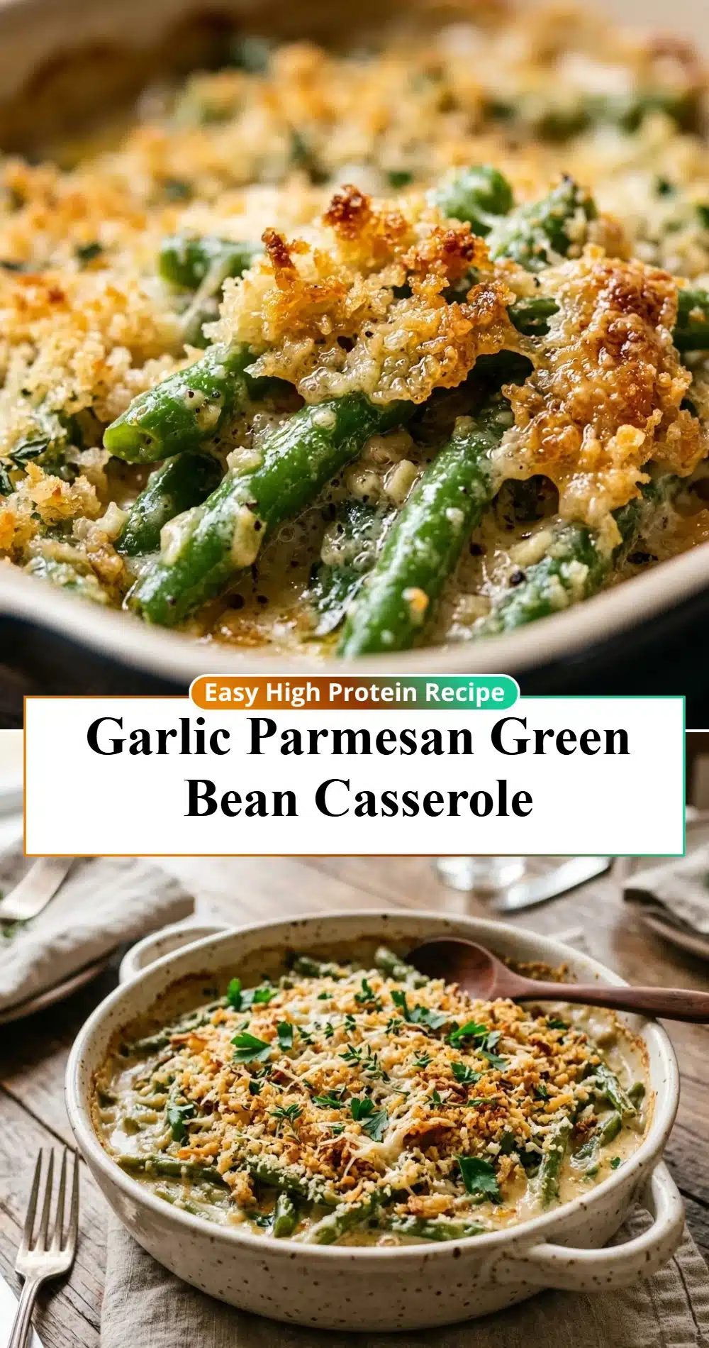 Garlic Parmesan Green Bean Casserole