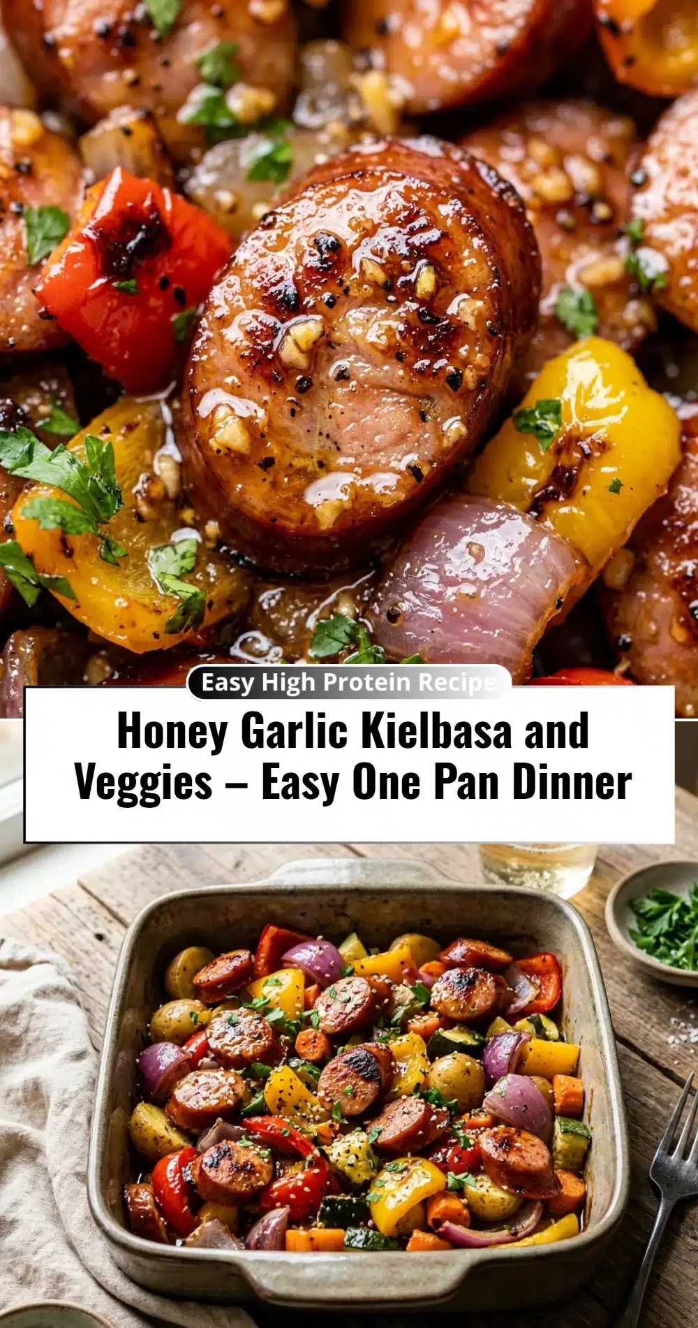 Honey Garlic Kielbasa and Veggies – Easy One Pan Dinner