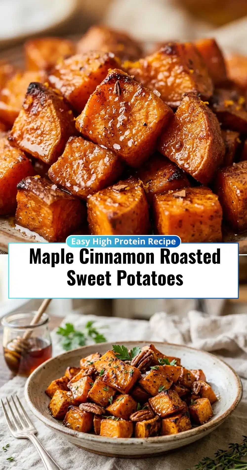 Maple Cinnamon Roasted Sweet Potatoes